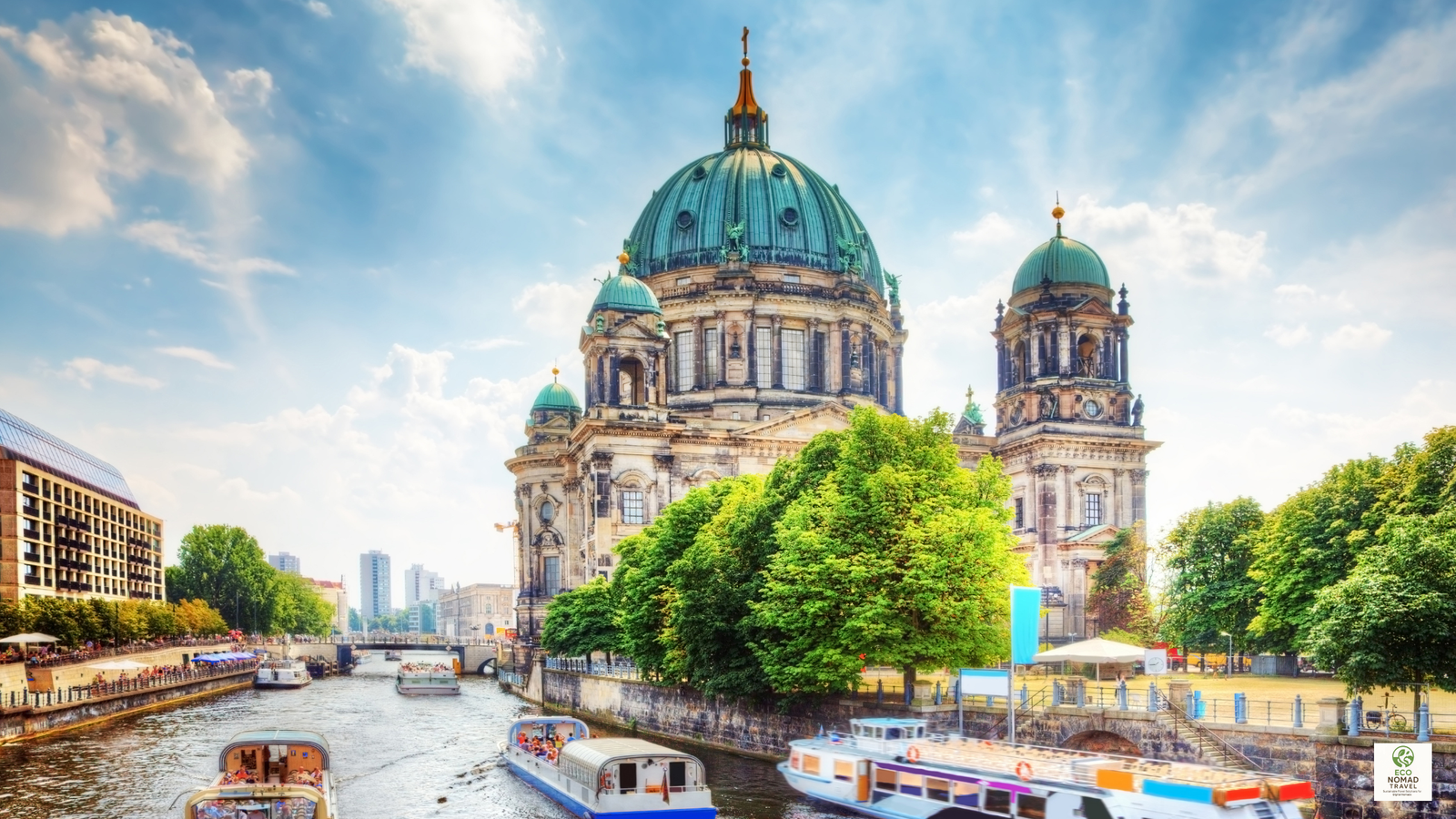 Berlin Cathedral by the river in Germany, representing a cultural highlight on a European rail-first flight-free travel itinerary in 2025